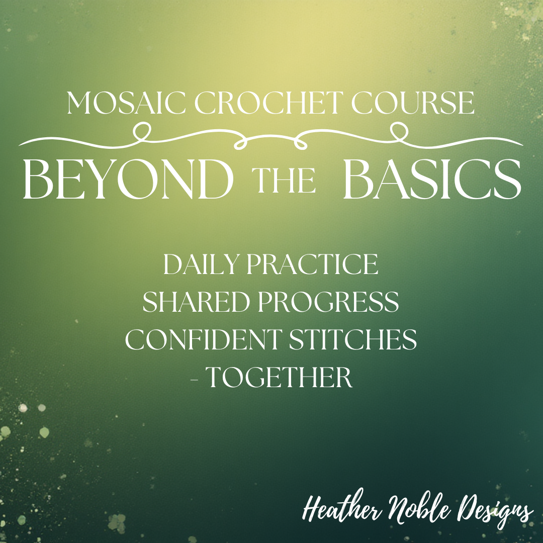 Beyond the Basics-Mosaic Crochet Course – Heather Noble Designs-Mosaic ...